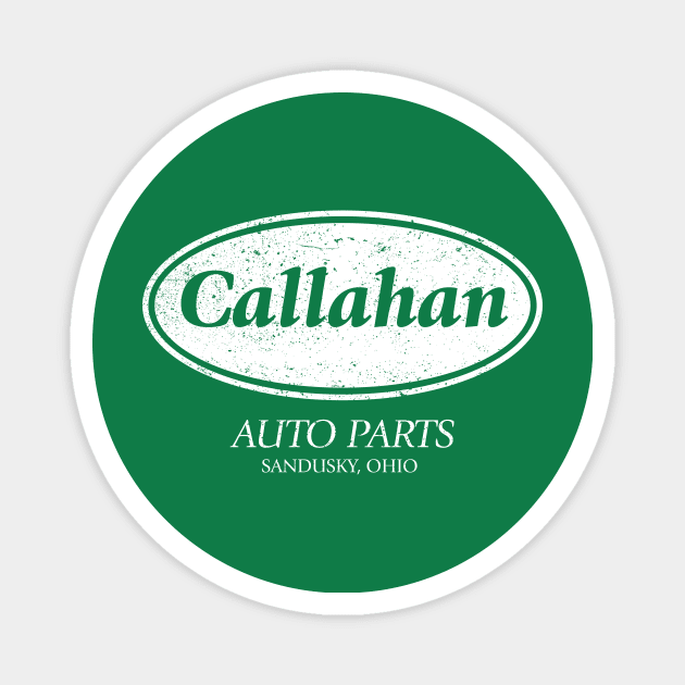 Callahan Auto parts - distressed Magnet by DavidLoblaw